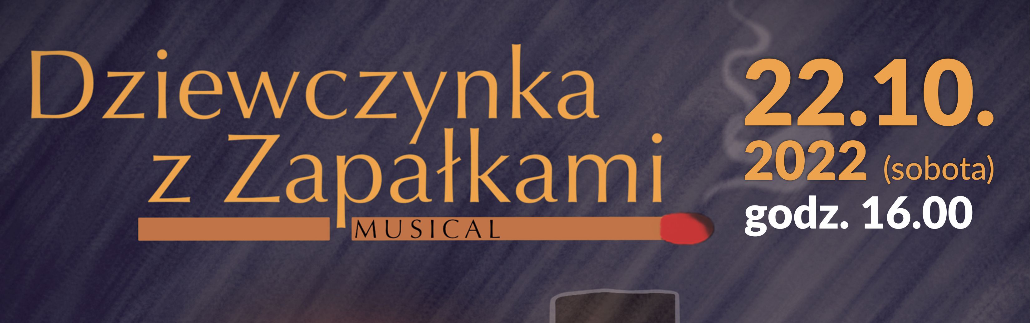 baner promujący spektakl muzyczny z datą 22.10.2022